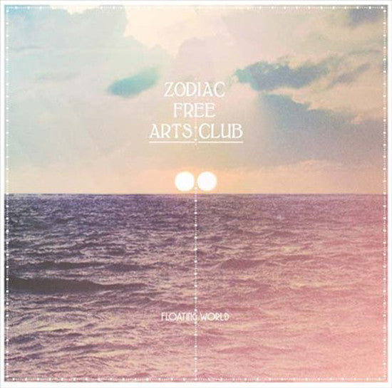 Zodiac Free Arts Club – Floating World LP
