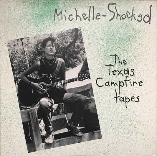 Michelle Shocked - Texas Campfire Tapes LP