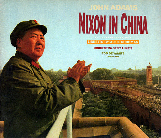 John Adams / Alice Goodman, Orchestra Of St. Luke's, Edo De Waart – Nixon In China CD BOXSET