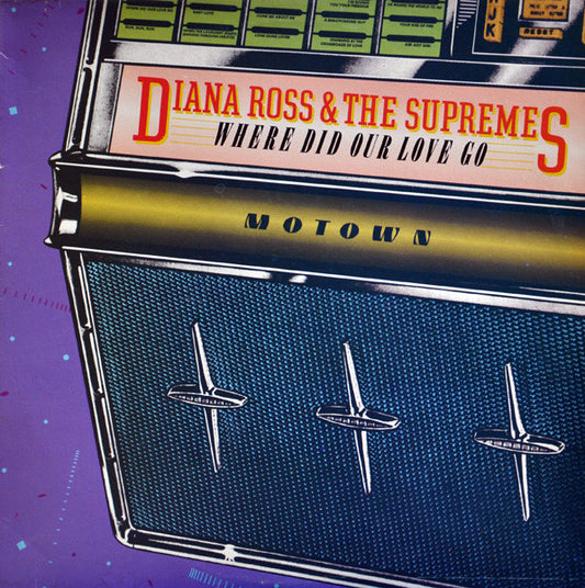 Diana Ross & The Supremes ‎– Where Did Our Love Go LP