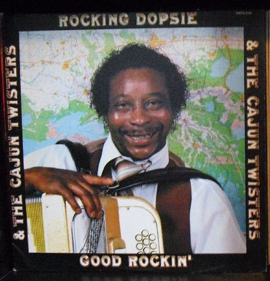 Rocking Dopsie & The Cajun Twisters – Good Rockin' LP