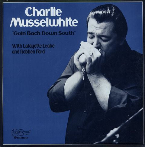 Charlie Musselwhite – Goin' Back Down South LP