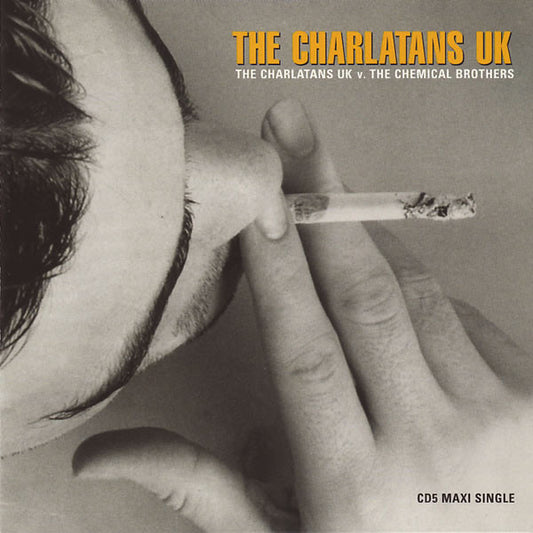 The Charlatans UK – The Charlatans UK V. The Chemical Brothers CD