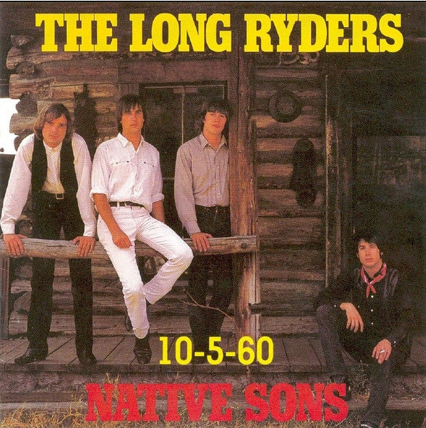 The Long Ryders – Native Sons / 10-5-60 CD