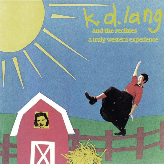 k.d. lang and the reclines – A Truly Western Experience LP