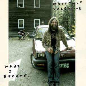 Matt "MV" Valentine ‎– What I Became LP