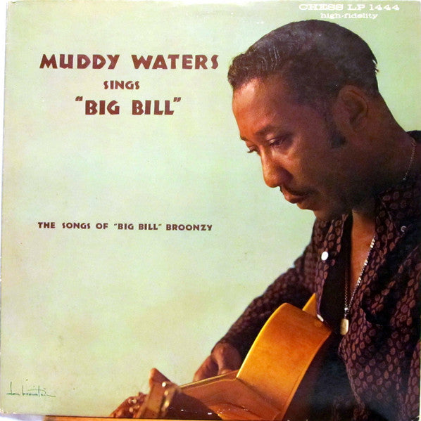 Muddy Waters – Muddy Waters Sings "Big Bill" (June 1960, Mono) LP