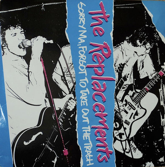 The Replacements – Sorry Ma, Forgot To Take Out The Trash LP