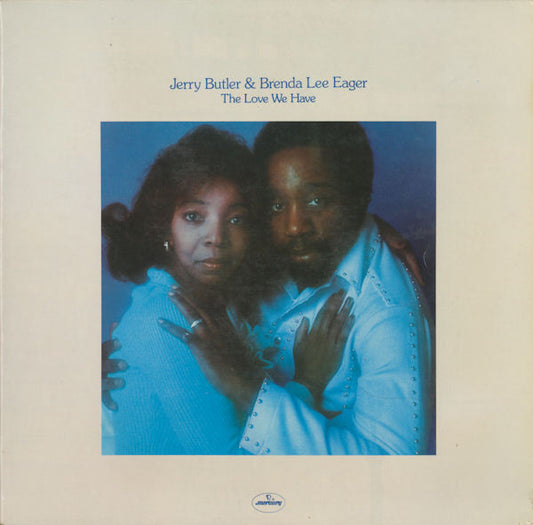 Jerry Butler & Brenda Lee Eager - The Love We Have LP