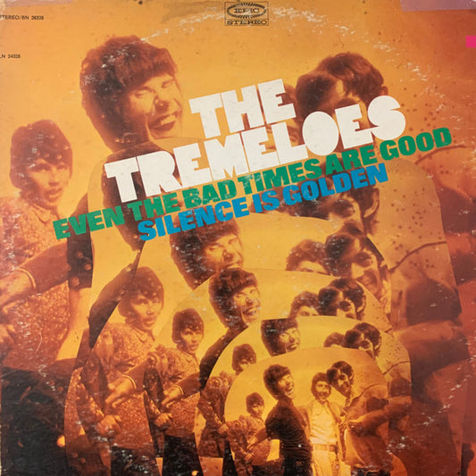 Tremeloes – Even The Bad Times Are Good / Silence Is Golden LP