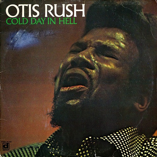 Otis Rush – Cold Day In Hell LP