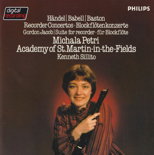 Michala Petri, Kenneth Sillito, The Academy Of St. Martin-in-the-Fields, Händel, Babell, Baston, Jacob* – Recorder Concertos, Suite For Recorder CD