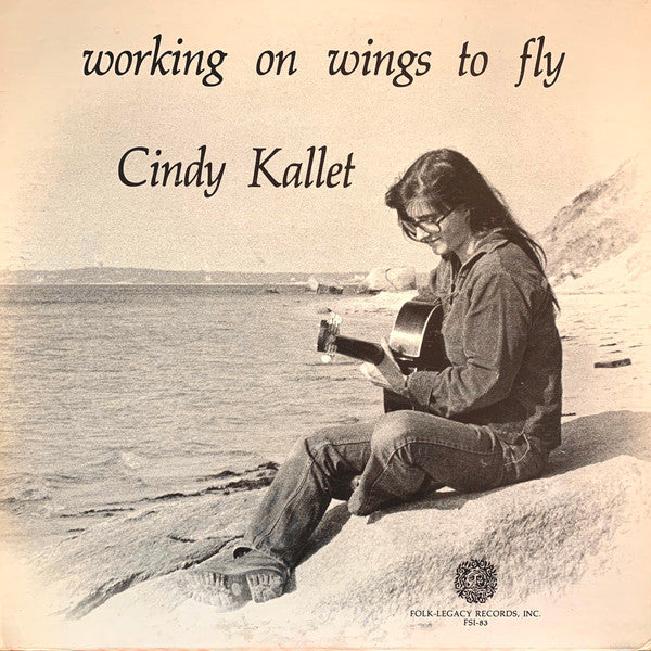 Cindy Kallet – Working On Wings To Fly LP
