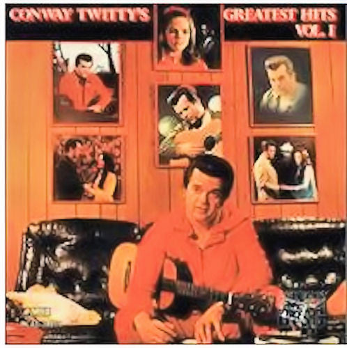 Conway Twitty – Conway Twitty's Greatest Hits Vol. I LP
