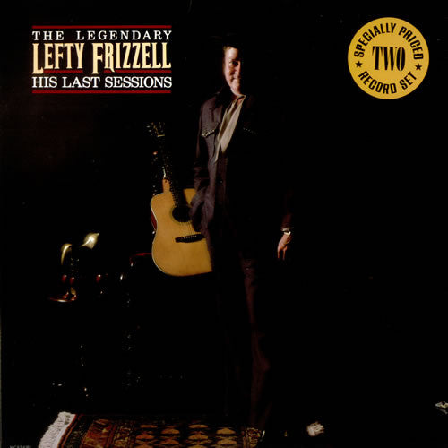 Lefty Frizzell – The Legendary Lefty Frizzell - His Last Sessions 2LP