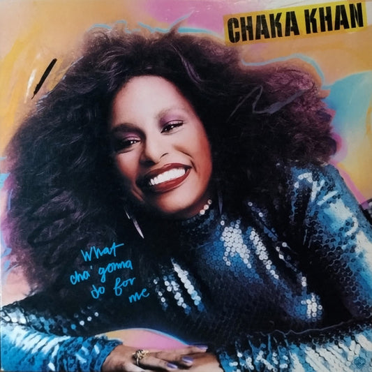 Chaka Khan - What Cha Gonna Do For Me LP