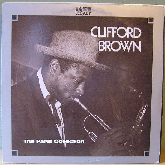 Clifford Brown – The Paris Collection LP