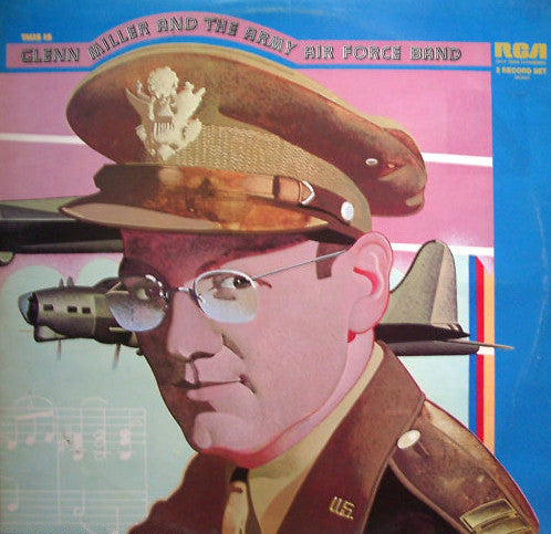 Glenn Miller And The Army Air Force Band – This Is Glenn Miller And The Army Air Force Band 2LP
