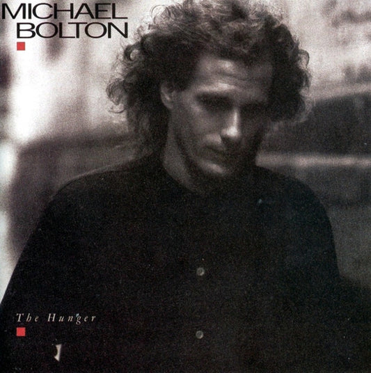 Michael Bolton – The Hunger LP