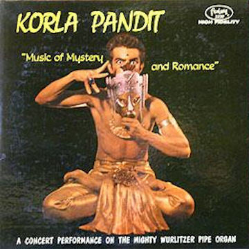 Korla Pandit – Music Of Mystery And Romance LP