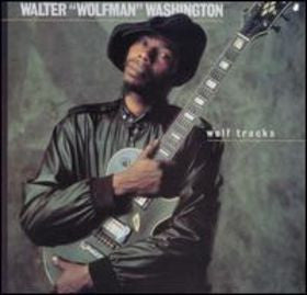 Walter "Wolfman" Washington – Wolf Tracks LP