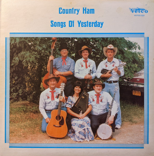 Country Ham – Songs Of Yesterday LP