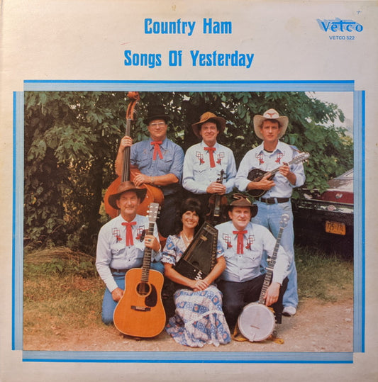 Country Ham – Songs Of Yesterday LP