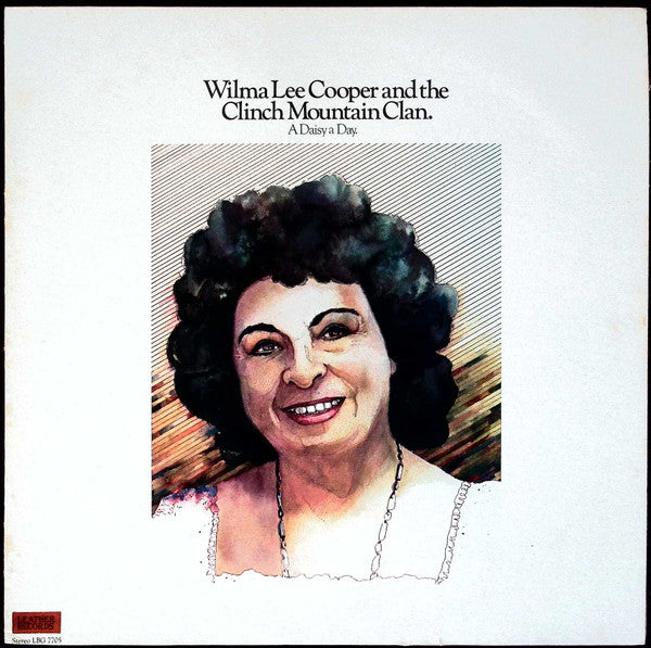 Wilma Lee Cooper / Clinch Mountain Clan – A Daisy A Day LP