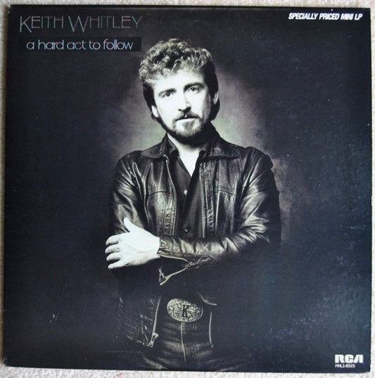 Keith Whitley - A Hard Act To Follow LP