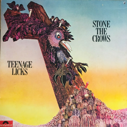 Stone The Crows - Teenage Licks LP