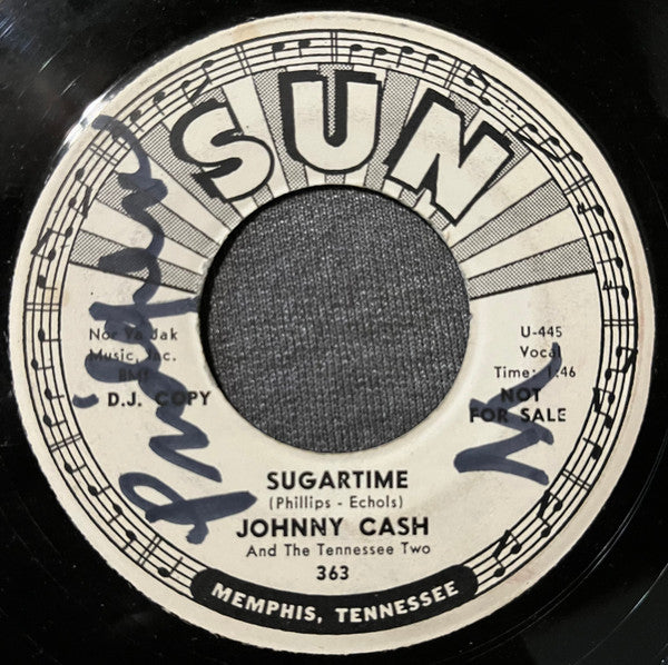 Johnny Cash And The Tennessee Two – Sugartime / My Treasurer (Promo) 7"