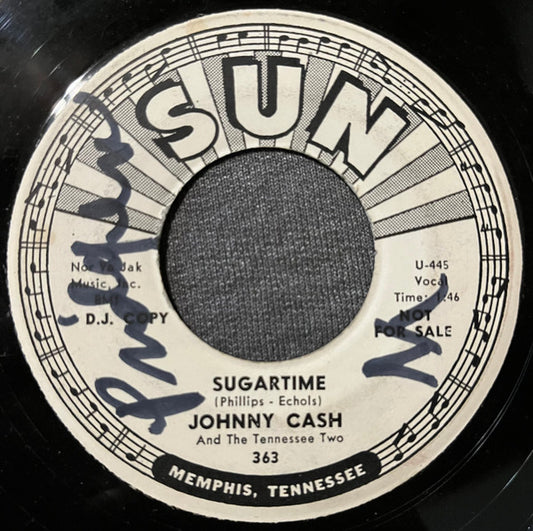 Johnny Cash And The Tennessee Two – Sugartime / My Treasurer (Promo) 7"