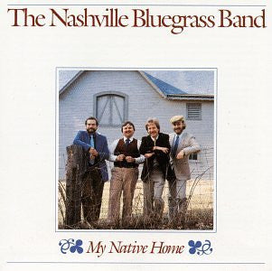 Nashville Bluegrass Band - My Native Home LP
