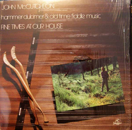 John McCutcheon – Fine Times At Our House: Hammer Dulcimer & Old Time Fiddle Music LP