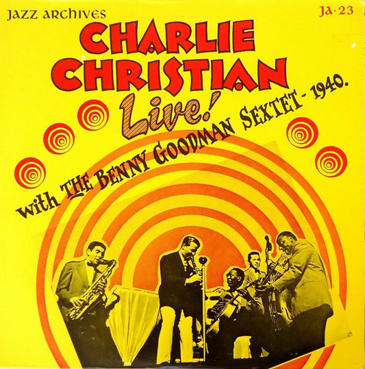 Charlie Christian With The Benny Goodman Sextet – 1940 LP