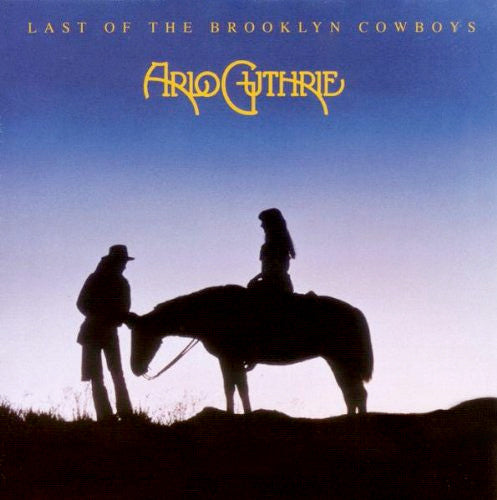Arlo Guthrie - Last Of The Brooklyn Cowboys LP