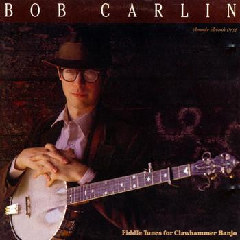 Bob Carlin – Fiddle Tunes For Clawhammer Banjo LP