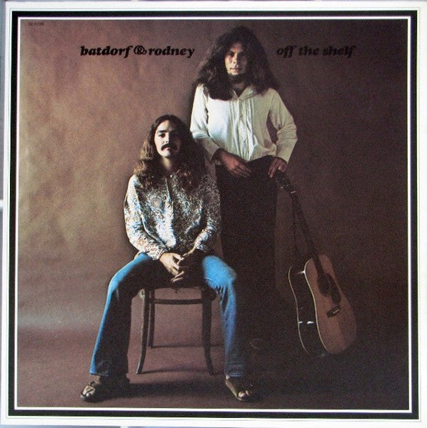 Batdorf & Rodney – Off The Shelf LP