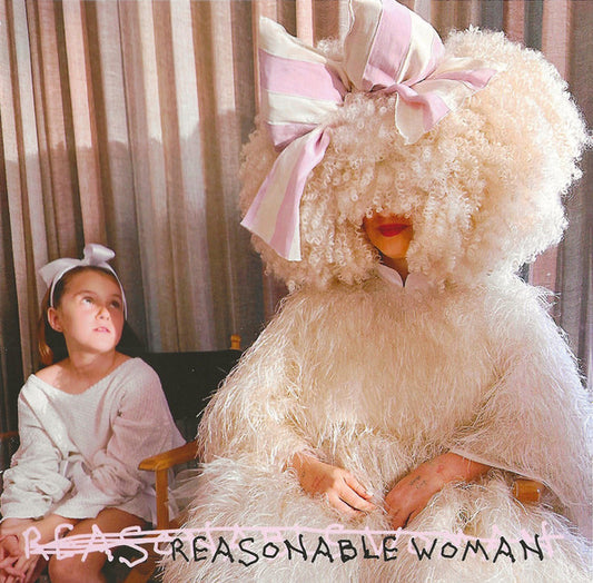 Sia – Reasonable Woman