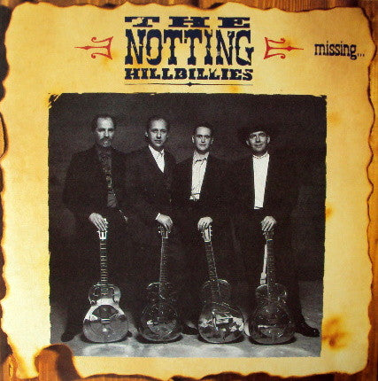 Notting Hillbillies - Missing... Presumed Having A Good Time LP