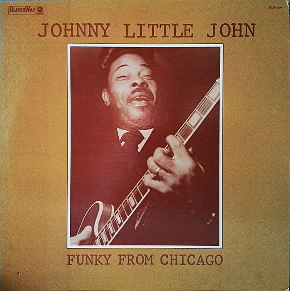Johnny Little John – Funky From Chicago LP
