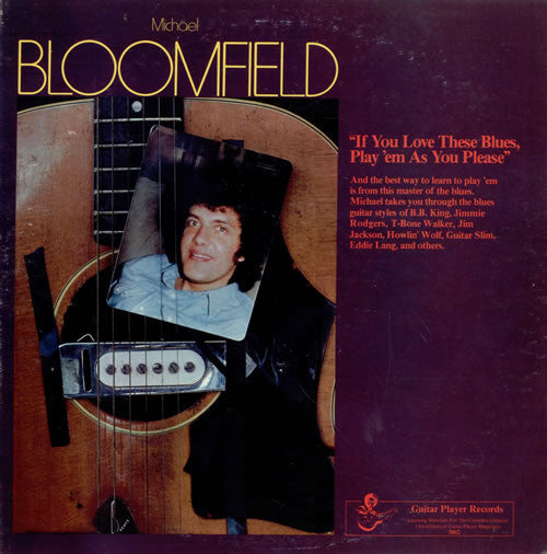 Michael Bloomfield – If You Love These Blues, Play 'Em As You Please LP
