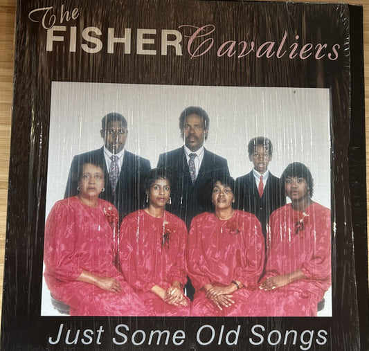The Fisher Cavaliers – Just Some Old Songs LP