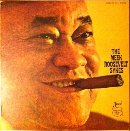 Roosevelt Sykes – The Meek Roosevelt Sykes LP