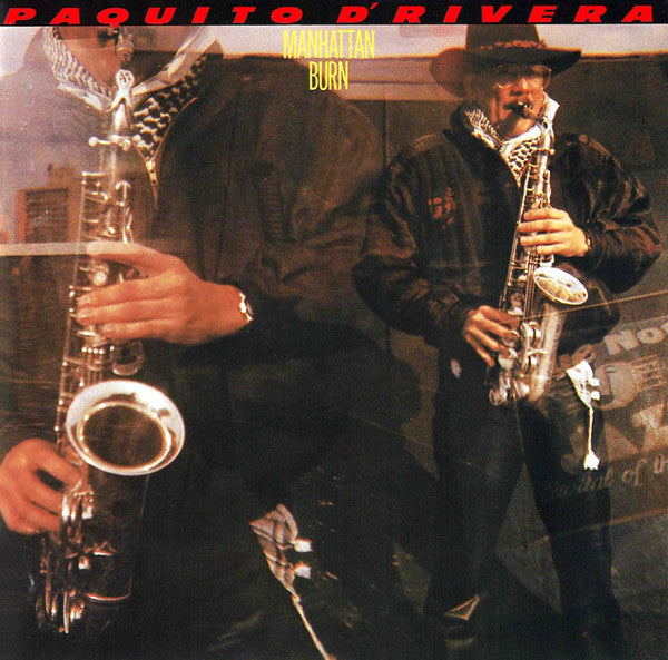 Paquito D'Rivera – Manhattan Burn LP