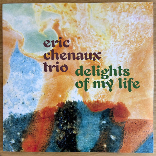 Eric Chenaux Trio – Delights Of My Life 180g LP