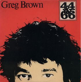 Greg Brown – 44 & 66 LP