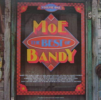 Moe Bandy – The Best Of Moe Bandy, Volume I LP