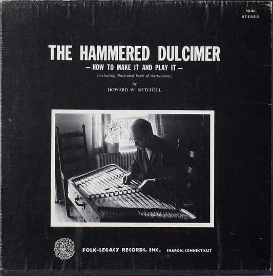 Howard W. Mitchell – The Hammered Dulcimer - How To Make It And Play It LP Boxset