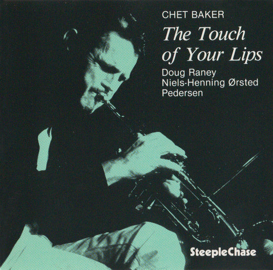 Chet Baker – The Touch Of Your Lips CD